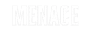 Menace