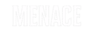 Menace