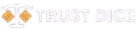 Trust Dice